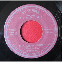 Charlie Feathers What Da Say USED VINYL 7INCH SINGLE