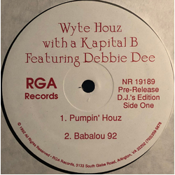 Wyte Houz With A Kapital B / Debbie Dee (3) Pumpin’ Houz / Babalou 92 Vinyl 12" USED