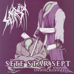 Sete Star Sept / Carcass Grinder Death Boundary / Movin' On Vinyl 7" USED