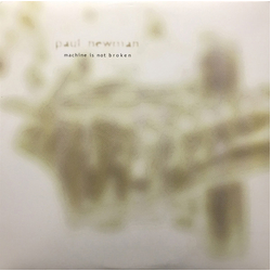 Paul Newman (2) Machine Is Not Broken Vinyl LP USED