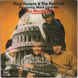 Paul Revere & The Raiders / Mark Lindsay Too Much Talk Vinyl 7" USED