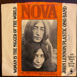 John Lennon / The Plastic Ono Band / Elephants Memory / Invisible Strings Woman Is The Nigger Of The World Vinyl 7" USED
