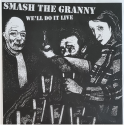 Smash The Granny We'll Do It Live Vinyl LP USED