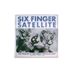 Six Finger Satellite The Pigeon Is The Most Popular Bird (Savant Version) Vinyl 12" USED