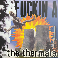 The Thermals Fuckin A Vinyl LP USED