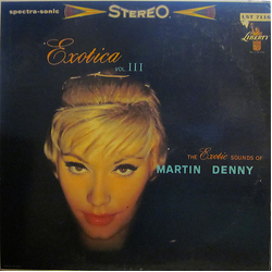Martin Denny Exotica Vol. III Vinyl LP USED