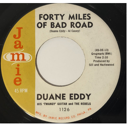 Duane Eddy And The Rebels Forty Miles Of Bad Road / The Quiet Three Vinyl 7" USED