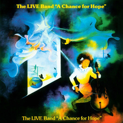 The Live Band A Chance For Hope Vinyl LP USED