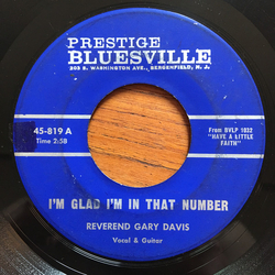 Rev. Gary Davis I'm Glad I'm In That Number / You Got To Move Vinyl 7" USED