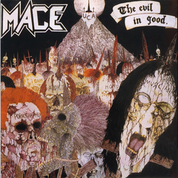 Mace (3) The Evil In Good Vinyl LP USED