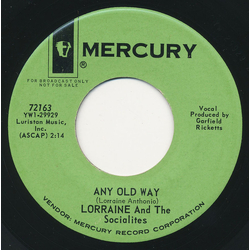 Lorraine Anthanio / The Socialites (3) Any Old Way / The Conqueror Vinyl 7" USED