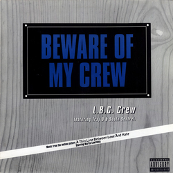 LBC Crew Beware Of My Crew Vinyl 12" USED