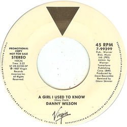 Danny Wilson (2) A Girl I Used To Know Vinyl 7" USED