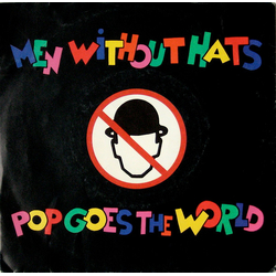 Men Without Hats Pop Goes The World Vinyl 7" USED