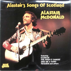 Alastair McDonald Alastair's Songs Of Scotland Vinyl LP USED