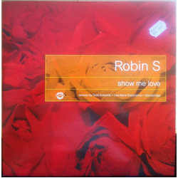 Robin S. Show Me Love Vinyl 12" USED