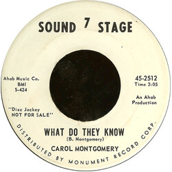 Carol Montgomery What Do They Know USED VINYL 7INCH 45 RPM PROMO