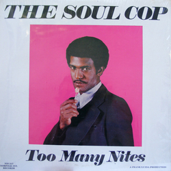 The Soul Cop Too Many Nites Vinyl LP USED