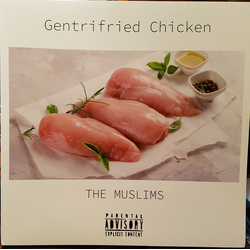 The Muslims (2) Gentrifried Chicken Vinyl LP USED
