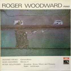Roger Woodward / Richard Meale / Peter Sculthorpe / Ross Edwards Roger Woodward - Piano Vinyl LP USED