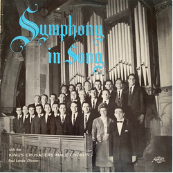 King's Crusaders Male Chorus / Paul Landa Symphony In Song Vinyl LP USED