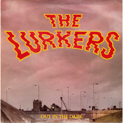 The Lurkers Out In The Dark Vinyl 7" USED