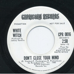 White Witch Don't Close Your Mind / You're The One USED VINYL 7INCH 45 RPM SINGLE PROMO
