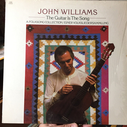 John Williams (7) The Guitar Is The Song Vinyl LP USED