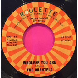 The Chantels Whoever You Are / Goodbye To Love Vinyl 7" USED