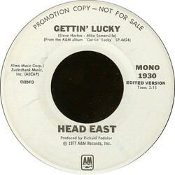 Head East Gettin' Lucky USED VINYL 7INCH 45 RPM PROMO STEREO MONO