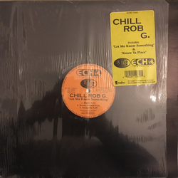 Chill Rob G Let Me Know Something Vinyl 12" USED