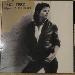 Tret Fure Edges Of The Heart Vinyl LP USED