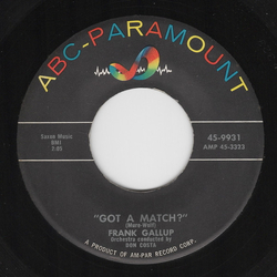 Frank Gallop Got A Match? / I Beg Your Pardon Vinyl 7" USED