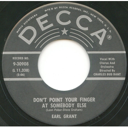 Earl Grant Don't Point Your Finger At Somebody Else Vinyl 7" USED
