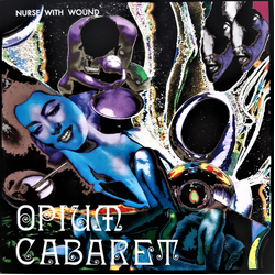 Nurse With Wound Opium Cabaret Vinyl LP USED
