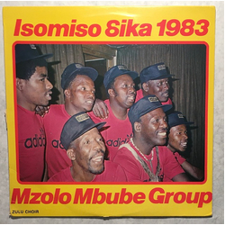 Mzolo Mbube Group Isomiso Sika 1983 Vinyl LP USED
