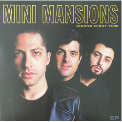 Mini Mansions Works Every Time Vinyl 12" USED