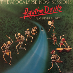 The Rhythm Devils The Apocalypse Now Sessions (The Rhythm Devils Play River Music) Vinyl LP USED