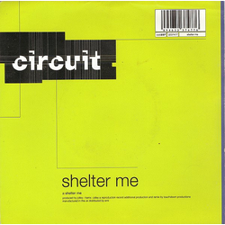 Circuit (4) Shelter Me Vinyl 7" USED