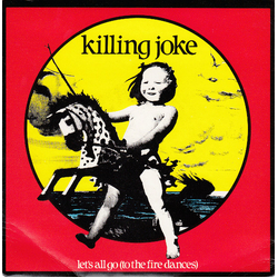 Killing Joke Let's All Go (To The Fire Dances) Vinyl 7" USED