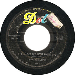 Bonnie Guitar If You See My Love Dancing / Half Your Heart USED VINYL 7INCH SINGLE 45 RPM