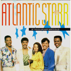 Atlantic Starr If Your Heart Isn't In It USED VINYL 7INCH SINGLE 45 RPM