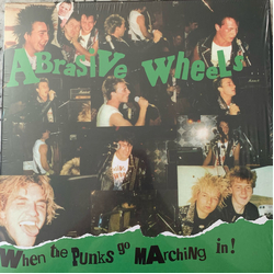 Abrasive Wheels When The Punks Go Marching In! Vinyl LP USED
