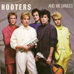 The Hooters And We Danced Vinyl 7" USED