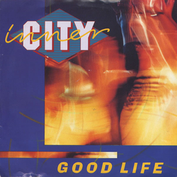Inner City Good Life Vinyl 7" USED