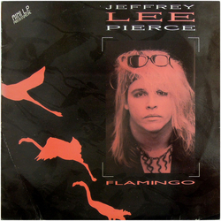 Jeffrey Lee Pierce Flamingo Vinyl LP USED