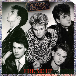 Roman Holliday Fire Me Up Vinyl LP USED