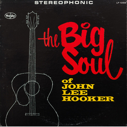 John Lee Hooker The Big Soul Of John Lee Hooker Vinyl LP USED