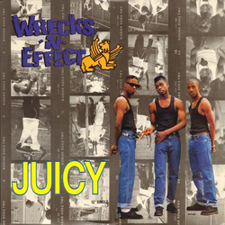 Wrecks-N-Effect Juicy Vinyl 12" USED
