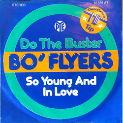 Bo' Flyers Do The Buster / So Young And In Love Vinyl 7" USED